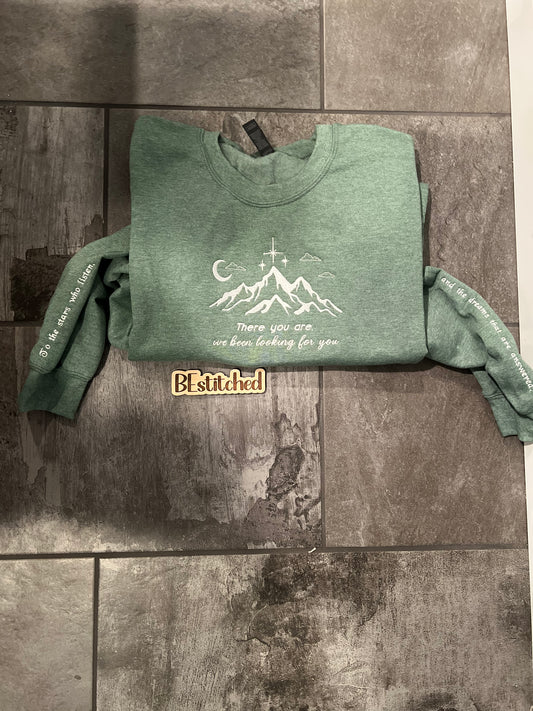 "There you are" Sweatshirt